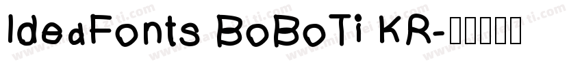 IdeaFonts BoBoTi KR字体转换